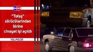 Tofaş sürücülərindən birinə cinayət işi açıldı