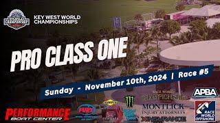 2024 Key West World Championships | Sunday - Race #5 (PRO Class One)