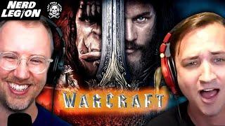 WARCRAFT MOVIE: Underrated or another trash video game film? - Nerd Legion Ep. 42