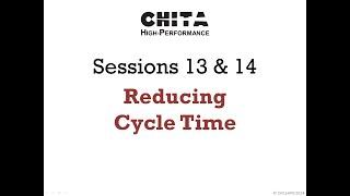 Sessions 13 & 14 - Reducing Cycle Time