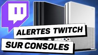 Alertes Twitch Sur Console (PS4, Xbox One...)