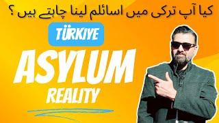 Turkey Asylum Reality || How to get Asylum in Türkiye ?