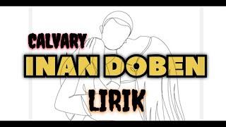 CALVARY - INAN DOBEN (LIRIK)