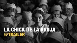 La chica de la aguja - Trailer subtitulado en español