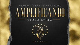 Grupo Marca Registrada - Amplificando [Lyric Video]