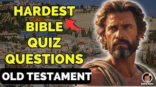 15 HARDEST BIBLE QUIZ QUESTIONS - Bible Quiz