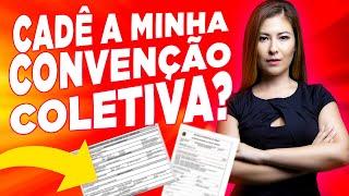 COMO ENCONTRAR A CONVENÇÃO COLETIVA? Como saber qual a minha convenção coletiva de trabalho?