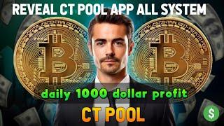 CT POOL- 1000 USDT profit Proof :Crypto Tab Cloud mining App Review Real or Fake free mining