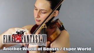 FFVI: Another World of Beasts / Esper World (violin + oboe + harp)