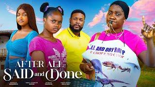 AFTER ALL SAID AND DONE (D MOVIE)MERCY JOHNSON UCHECHI TREASURE -2024 LATEST NIGERIA NOLLYWOOD MOVIE