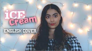 BLACKPINK & Selena Gomez - Ice Cream | Cover with English rap