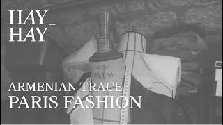 HAY-HAY People: Paris Fashion. Armenian Trace