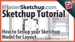 How to set up your Sketchup Model for Layout