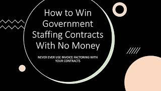 How to Win Government Staffing Contracts with No Money | Get Paid Bi-Weekly or Weekly