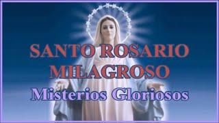 Santo Rosario Milagroso - Miércoles & Domingo - Misterios Gloriosos