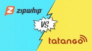 Zipwhip vs Tatango - What's the Difference?