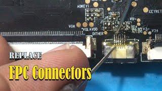 Replace FPC connector without using a hot gun
