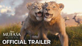 Mufasa: The Lion King | Official Trailer