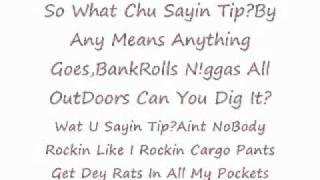 Tip-What You Sayin Tip Lyrics