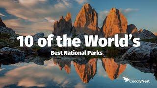 10 of the World’s Best National Parks