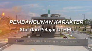 Pembangunan Karakter Staf dan Pelajar UTHM