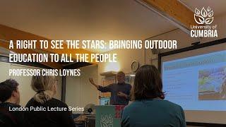 University of Cumbria – Bringing Outdoor Education to All – Professor Chris Loynes