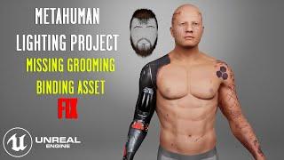 FIX Metahuman missing BINDING ASSET for Groom asset in Metahuman Lighting Project #shorts