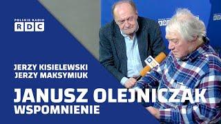 WSPOMNIENIE JANUSZA OLEJNICZAKA: JERZY MAKSYMIUK I JERZY KISIELEWSKI #RDCKULTURA