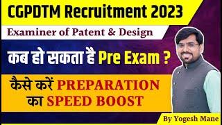 Examiner of Patent and Design Pre Exam Update | Patent Officer Pre Exam Date | CGPDTM Recruitment