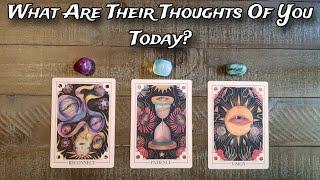  What Are Their Thoughts Of You Today?  Pick A Card LovecReading