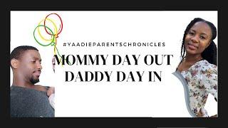 Mommy Day Out Daddy Day In #yaadieparentschronicles