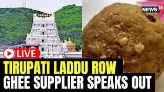 Tirumala Laddu News Live | Jagan Mohan Reddy Slams Charges | Animal Fat In Prasadam? | N18L