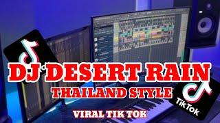 DJ DESERT RAIN THAILAND STYLE