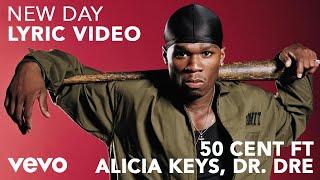 50 Cent - New Day (Lyric Video) ft. Alicia Keys, Dr. Dre