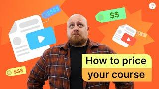 How To Set The Right Price For Your Online Course: A Step-by-Step Guide & Thinkific Tutorial