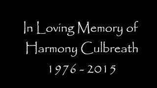 In Loving Memory of Harmony Culbreath 1976 - 2015