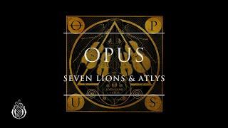 Seven Lions & ATLYS - Opus [Orchestral Album] | Ophelia Records