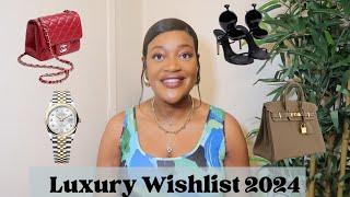 LUXURY WISHLIST 2024