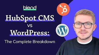 HubSpot CMS vs WordPress: 16 Key Differences EXPLAINED