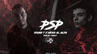 يانج تي - بي اس بي | YOUNG T - PSP X Wega El Alfa