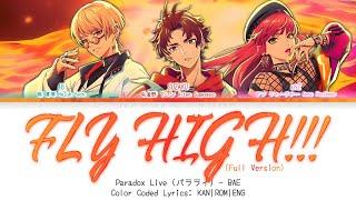 FLY HIGH!!! (Full Version) - BAE | Paradox Live パラライ | Color Coded Lyrics KAN|ROM|ENG