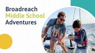 Broadreach Webinar: Middle School Teen Adventures