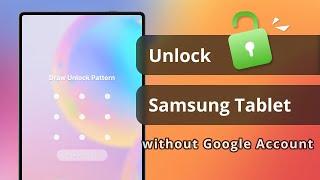 [SOLVED!] How to Unlock Samsung Tablet without Google Account | Reset Tablet & Bypass FRP 