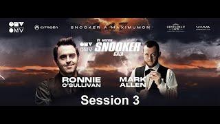 VI. Hungarian Snooker Exhibition (with Ronnie O'Sullivan and Mark Allen) - Session 3