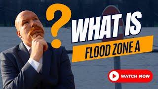 Unveiling the Mystery: What Is a Flood Zone A?