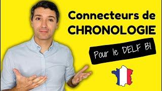  Les connecteurs de chronologie en français - Vocabulaire utile 