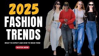 2025 Fashion Trends | What to Expect and How to WEAR Them