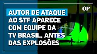 Vídeo mostra autor de ataque ao STF com equipe da TV Brasil, antes das explosões