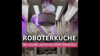 Roboterküche - Automat statt Chefkoch!