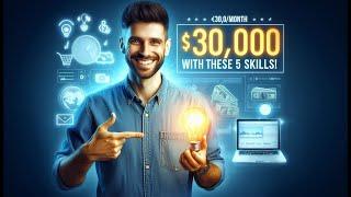 Top 5 High-Income Skills to Earn ₹30,000/Month Online in 2025!